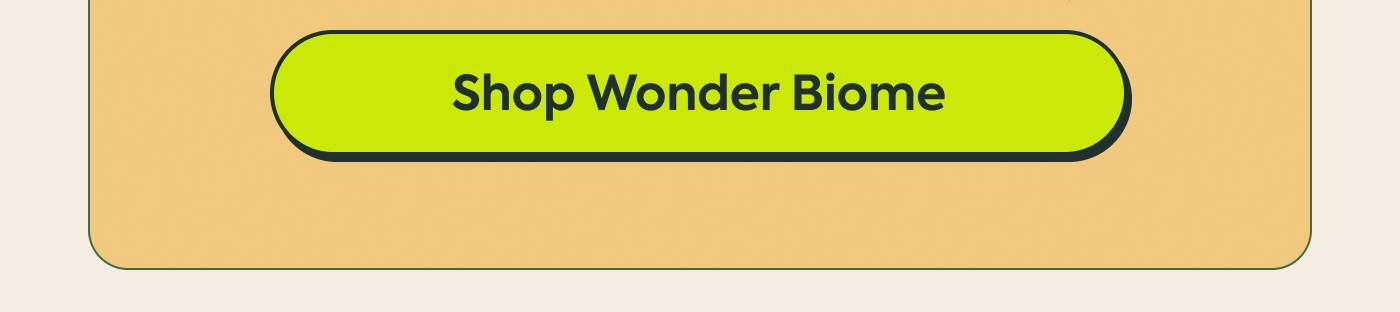 Shop WonderBiome