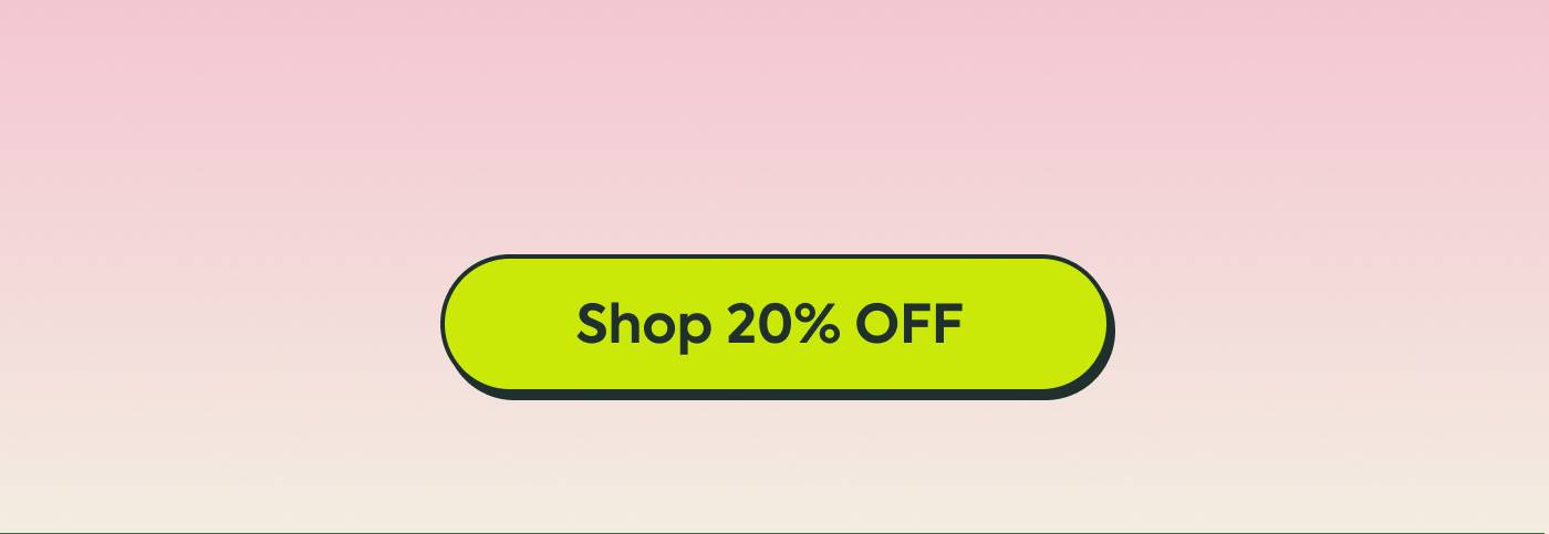 Shop 20% OFF