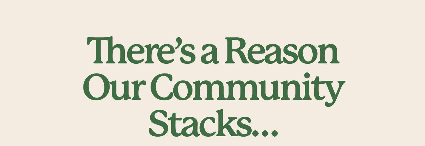 There's a Reason Our Community Stacks... Discounts climb on every new product you add: