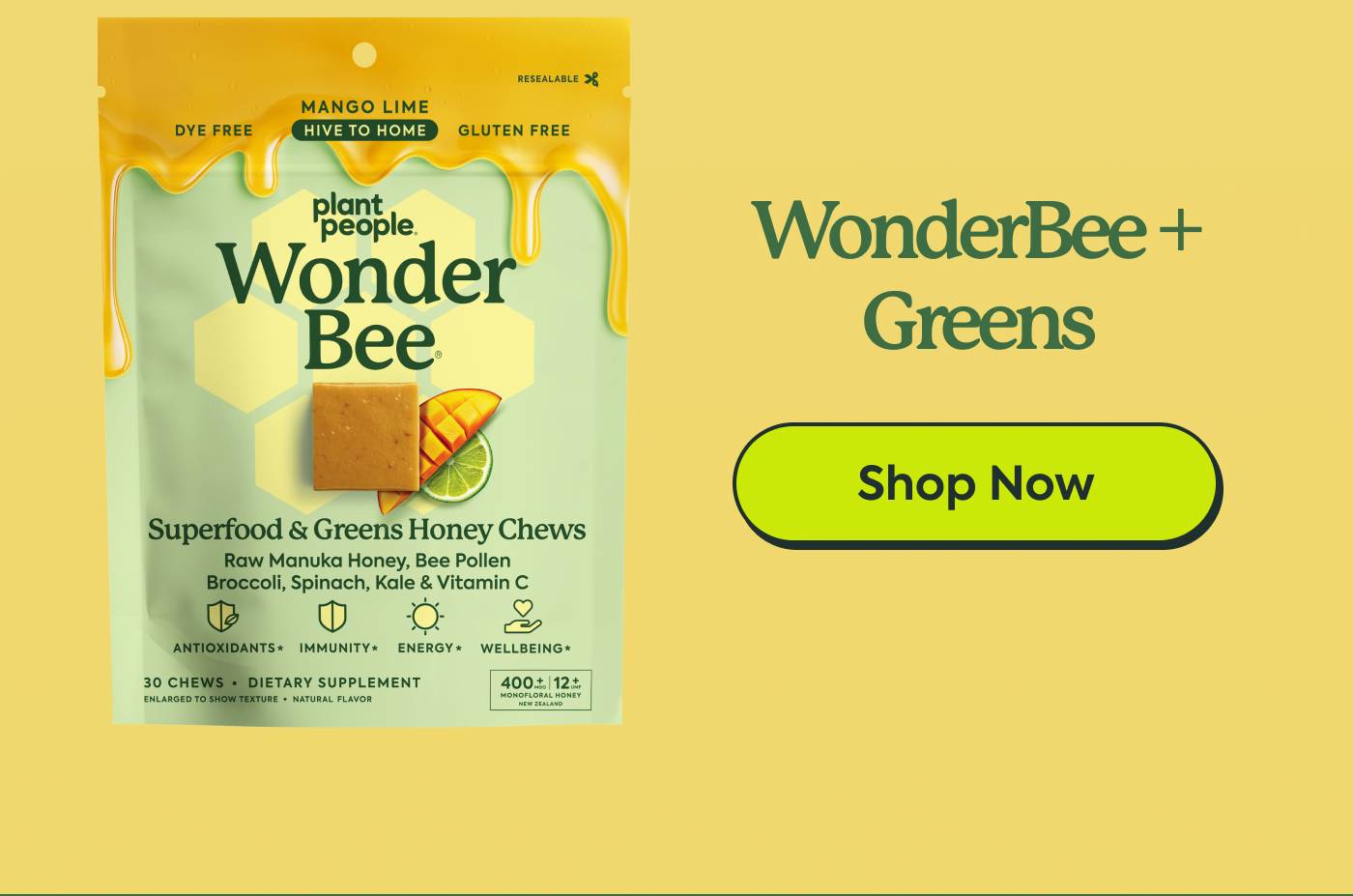 WonderBee + Greens. Shop Now WonderBee + Greens. Shop Now
