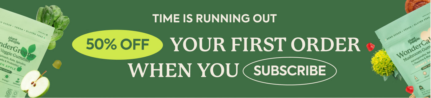 TIME IS RUNNING OUT - 50% OFF YOUR FIRST ORDER WHEN YOU SUBSCRIBE!