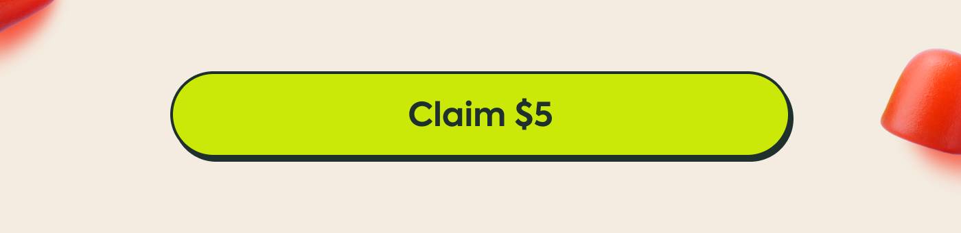 Claim $5  Claim $5