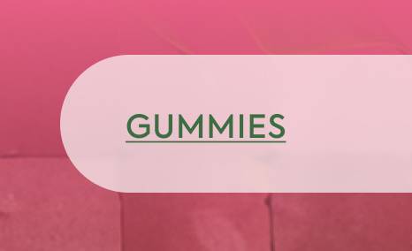 GUMMIES