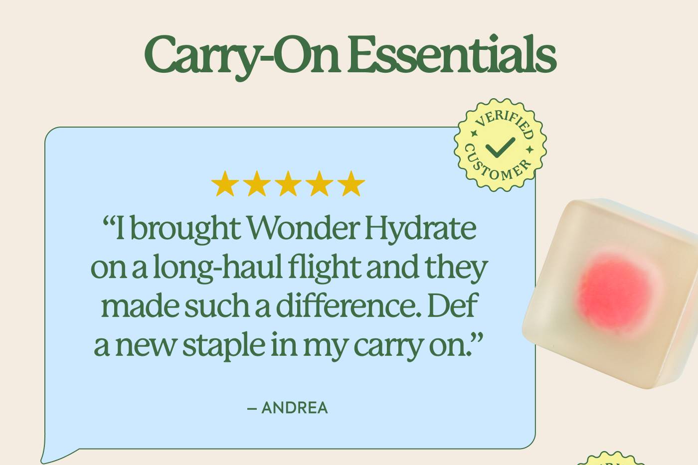 Carry-On Essentials | “I brought WonderHydrate on a long-haul flight and they made such a difference. Def a new staple in my carry on.” - Andrea