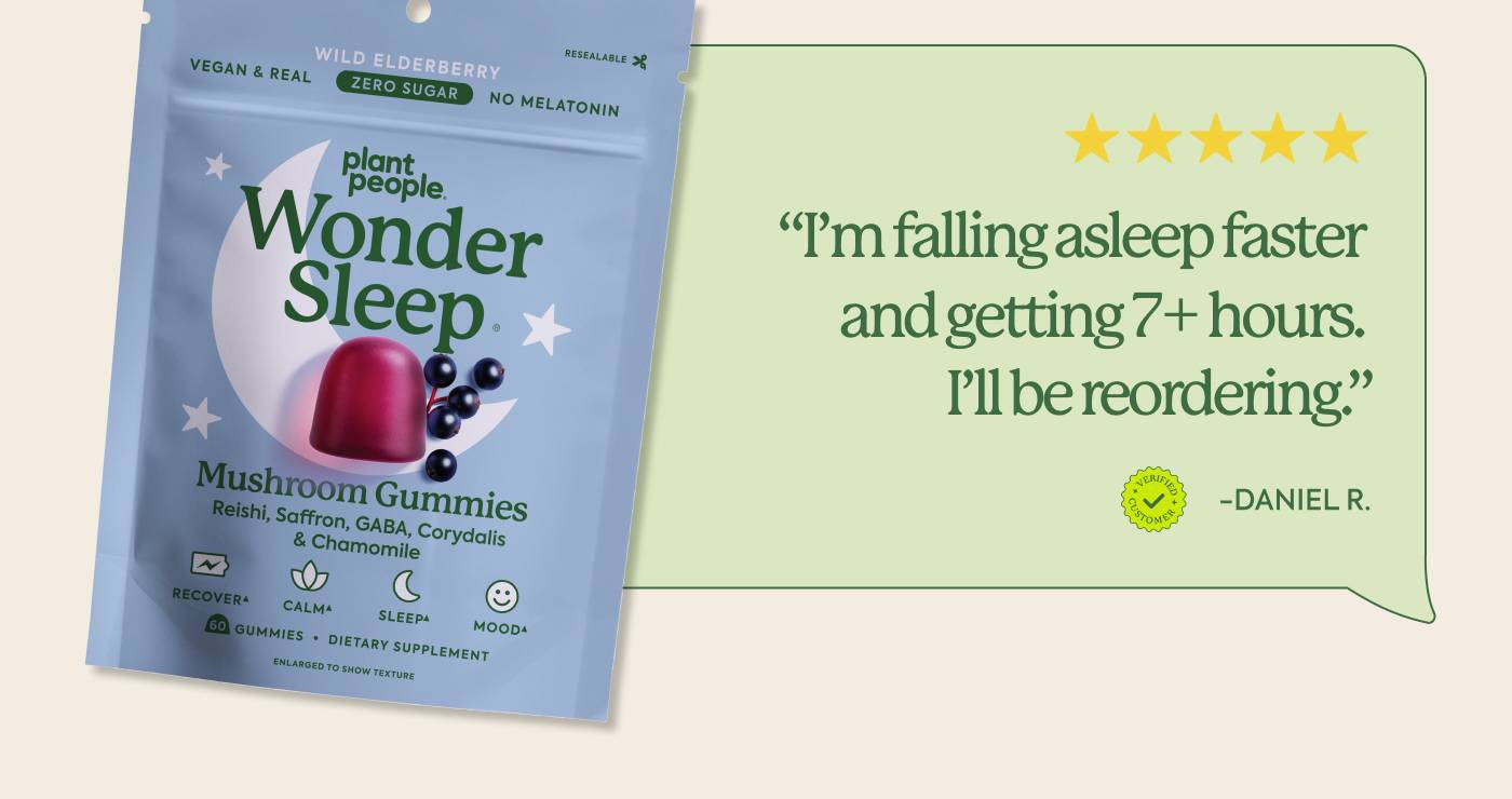 WonderSleep “I’m falling asleep faster and getting 7+ hours. I’ll be reordering.”