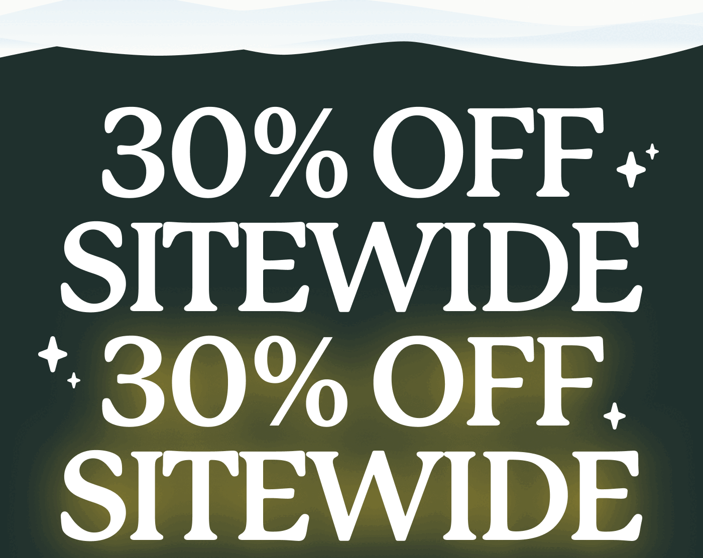 30% OFF SITEWIDE