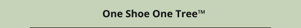 One shoe one tree