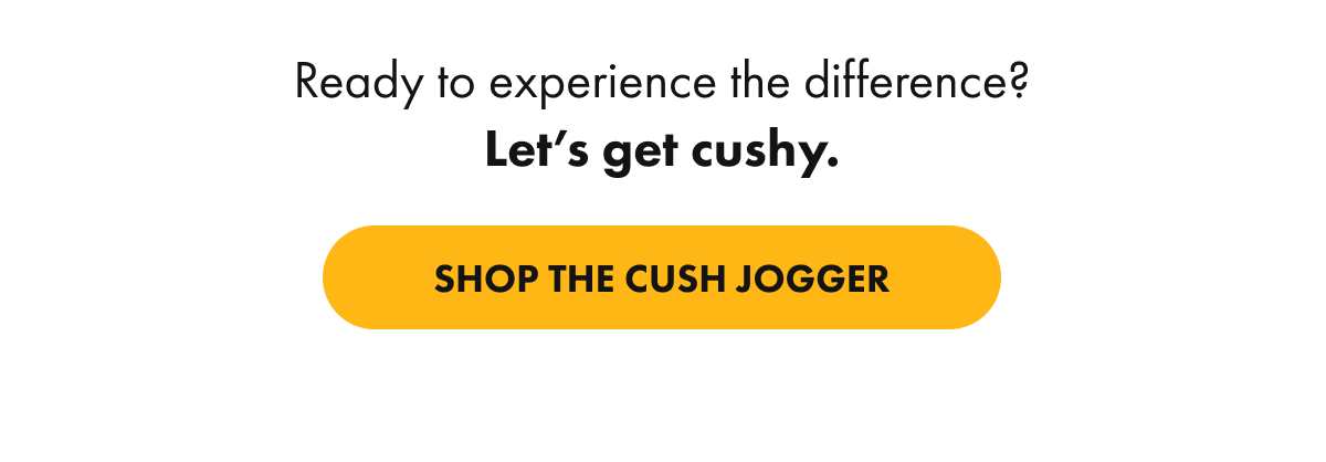 SHOP THE CUSH JOGGER