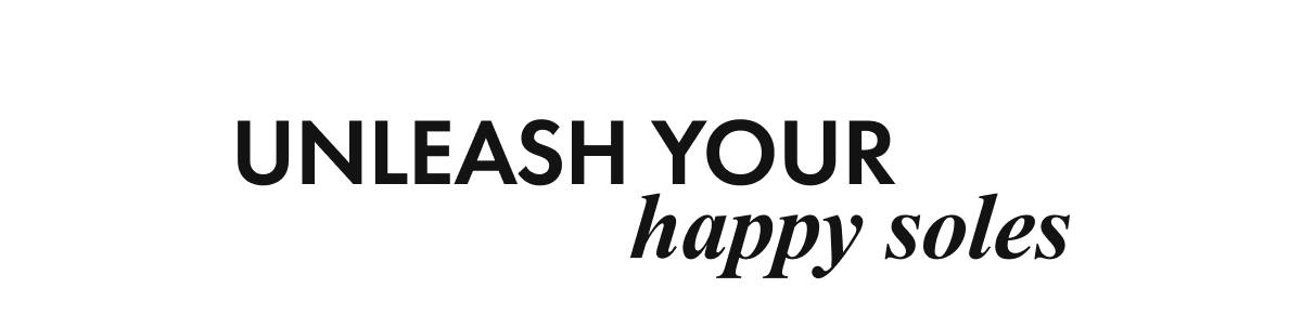 Unleash Your Happy Soles