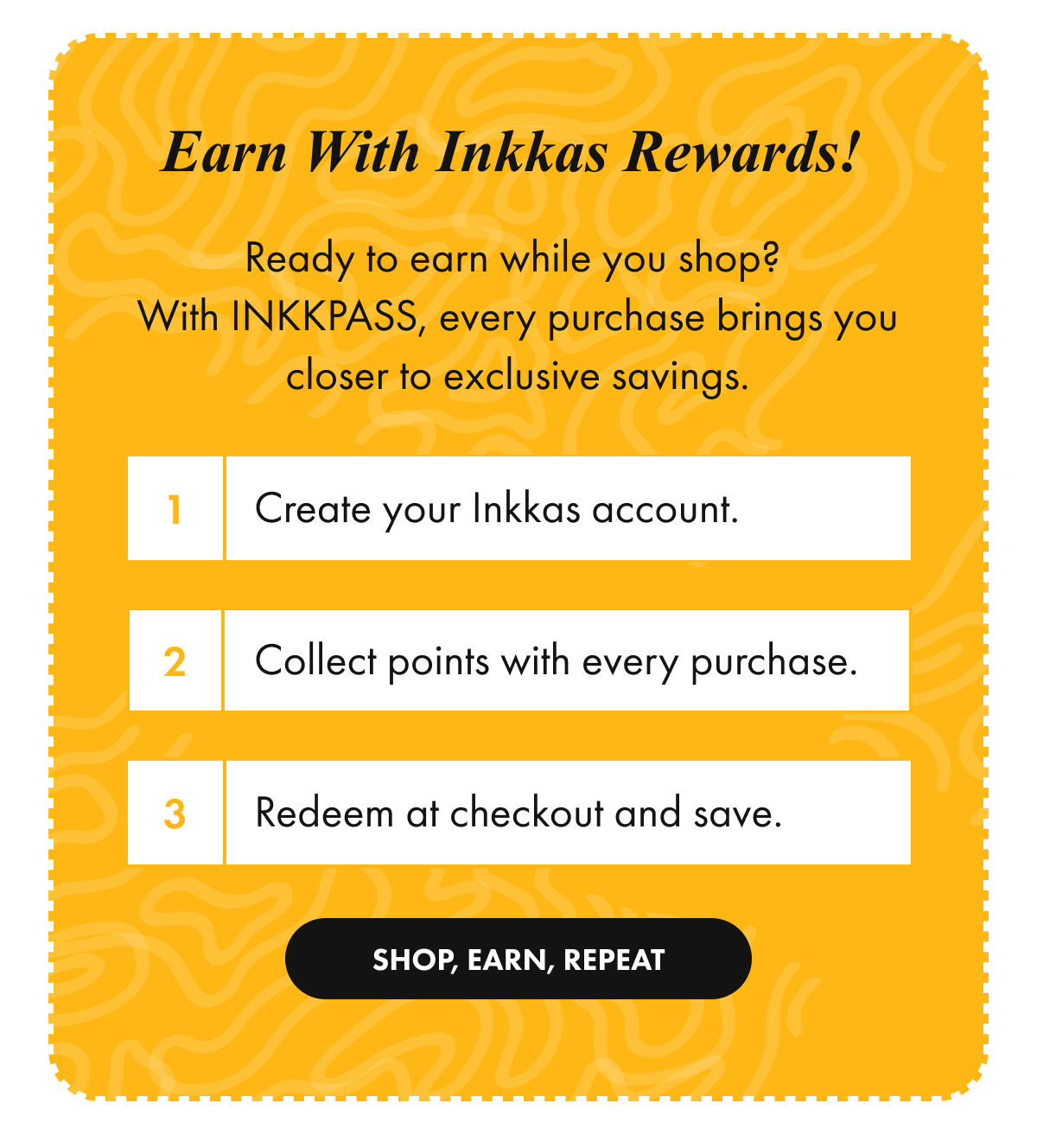 Earn with Inkkas Rewards! 