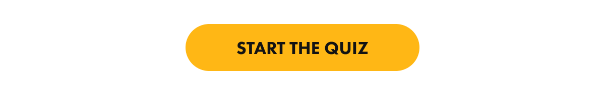 START THE QUIZ