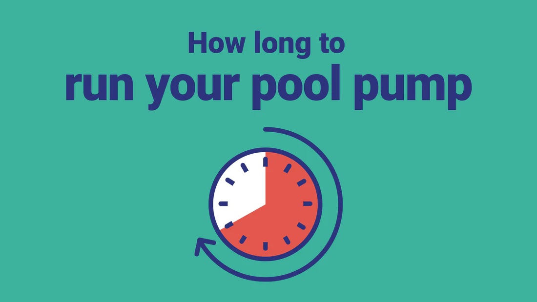 How Long Should I Run My Pool Pump For? ⏰ Pool Parts To Go
