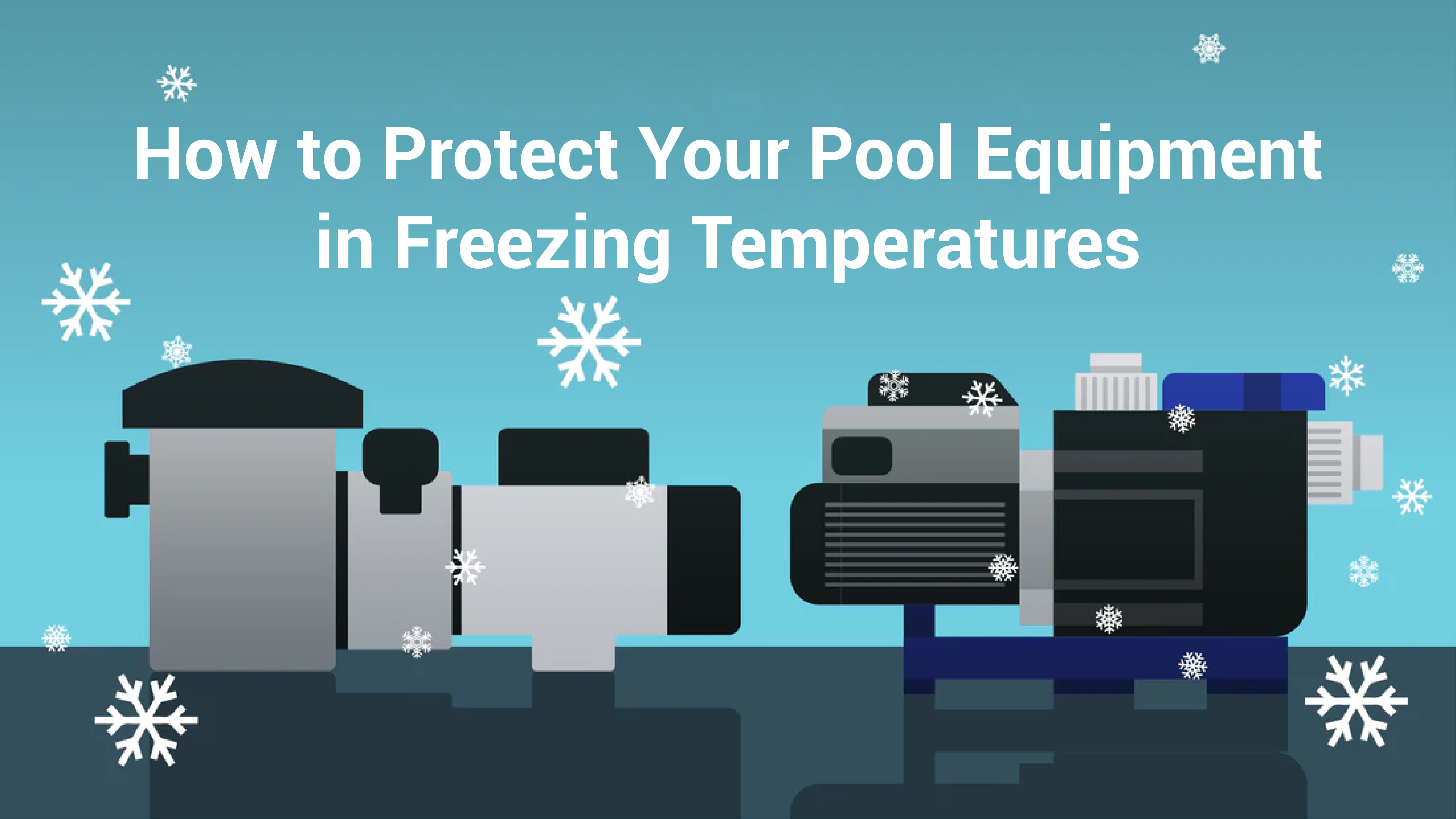 How to Protect Your Pool Pump in Freezing Temperatures 🥶