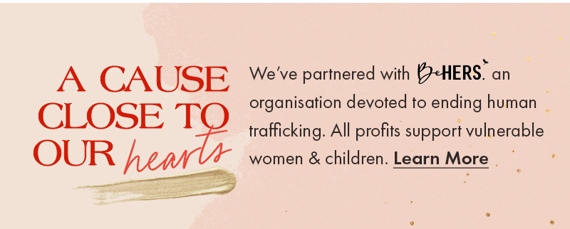 a cause close to our hearts