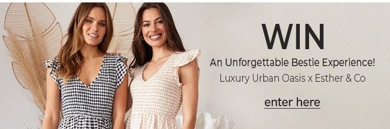 win an unforgettable bestie experience
