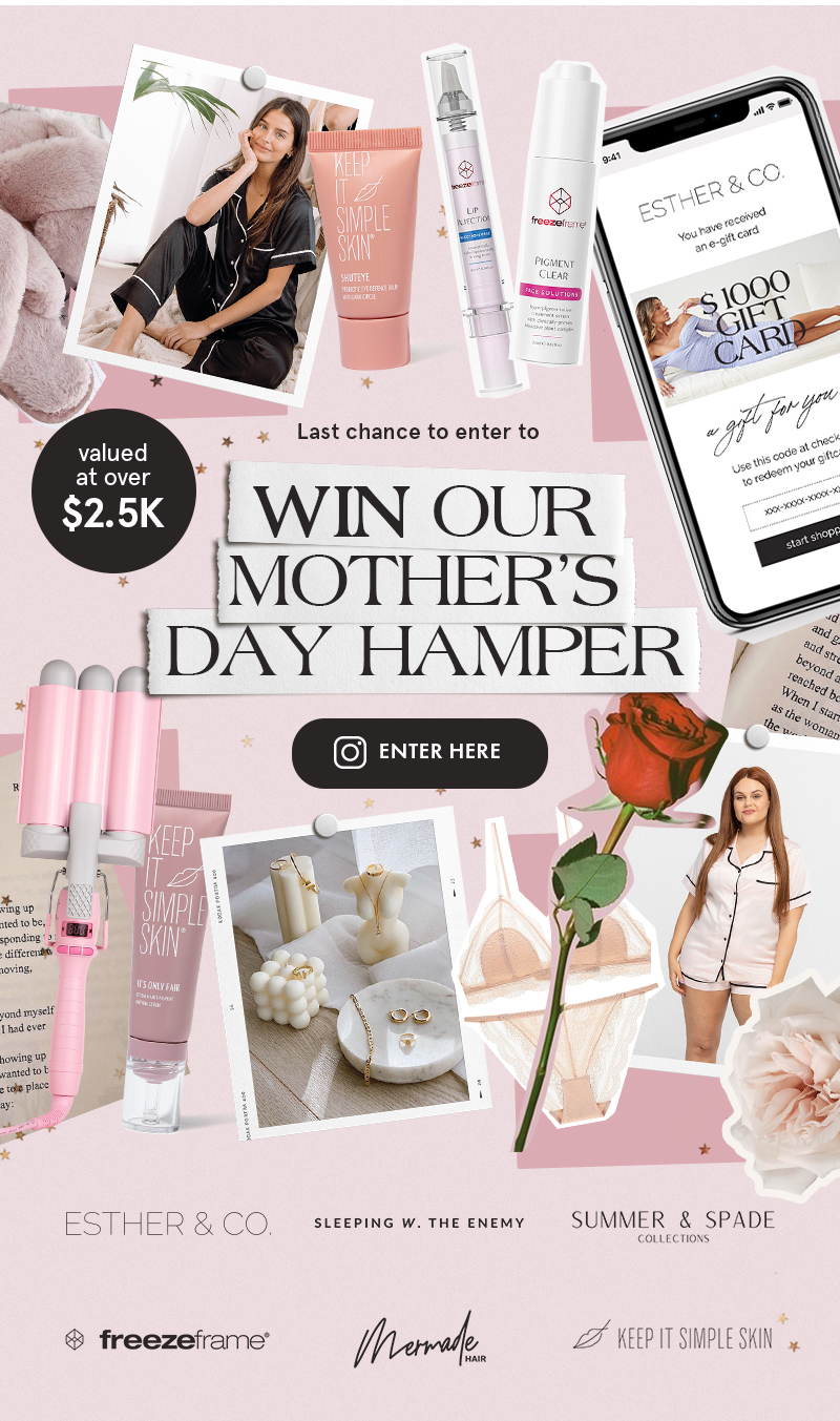 last chance to enter win our mother's 