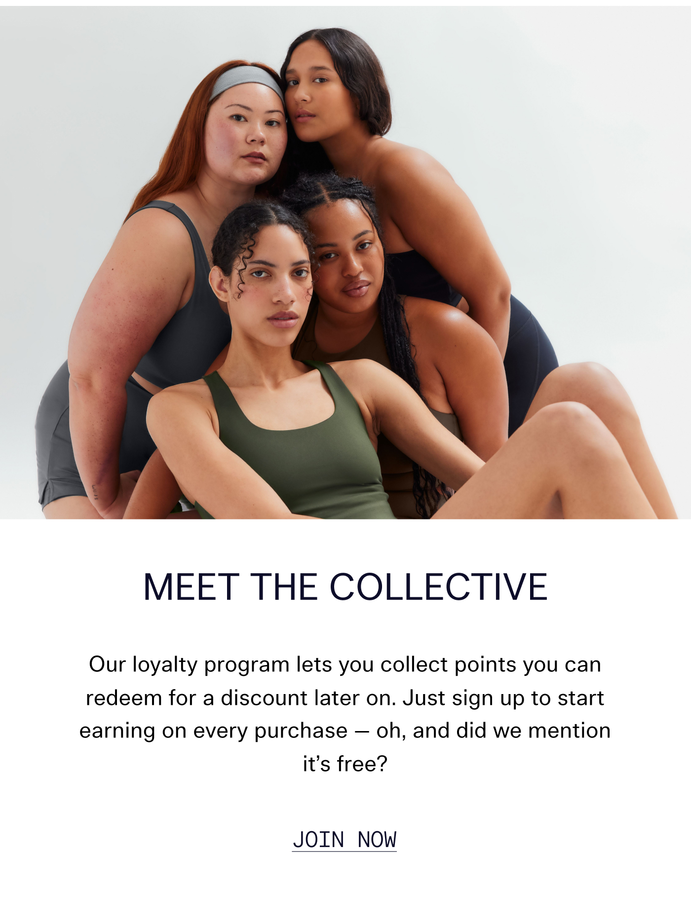 Meet The Collective  Our loyalty program lets you collect points you can redeem for a discount later on. Just sign up to start earning on every purchase — oh, and did we mention it's free?   |   Join Now