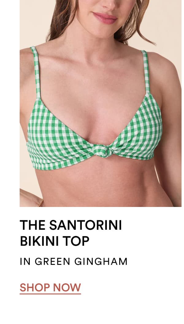 THE SANTORINI BIKINI TOP IN GREEN GINGHAM | SHOP NOW