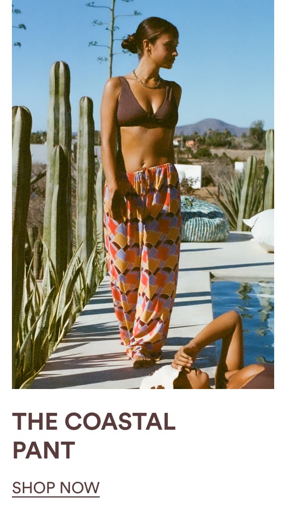 THE COASTAL PANT | SHOP NOW