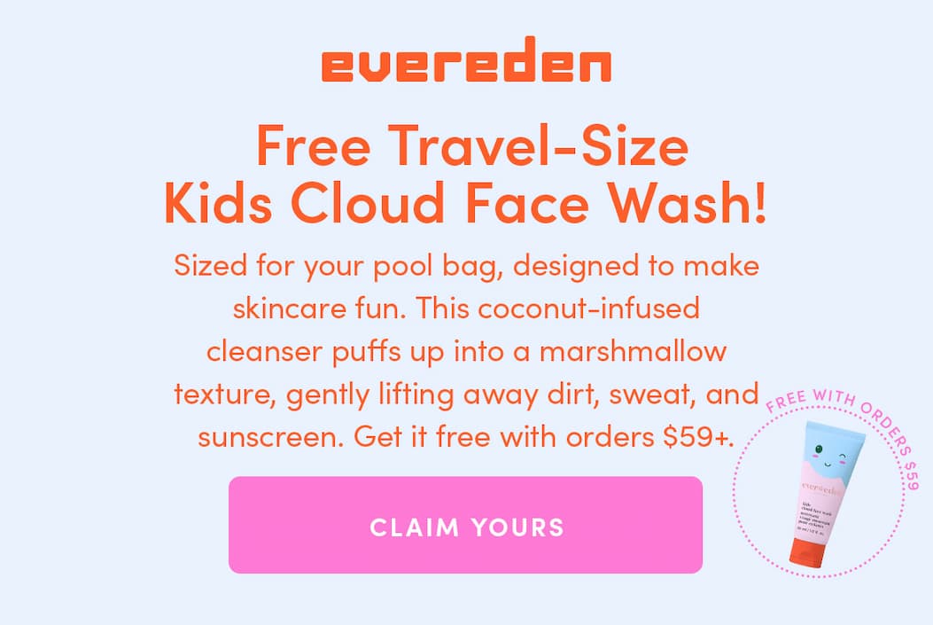 Free Travel Size Kids Cloud Face Wash. Sized for your pool bag designed to make skincare fun. Gently lifts away dirt, sweat and sunscreen. Free with orders $59+