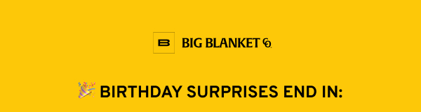 BIRTHDAY SURPRISES END IN: