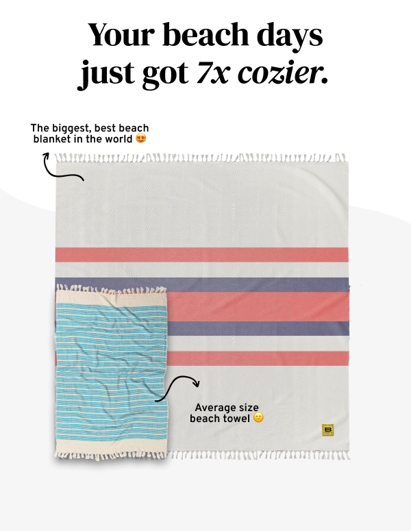 National Beach Day Just Got 7x cozier.