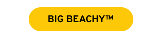 BIG BEACHY