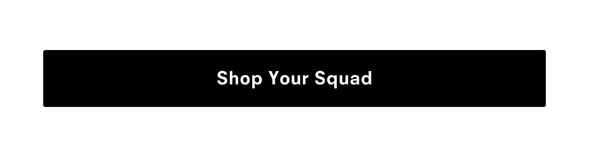 Shop Your Squad