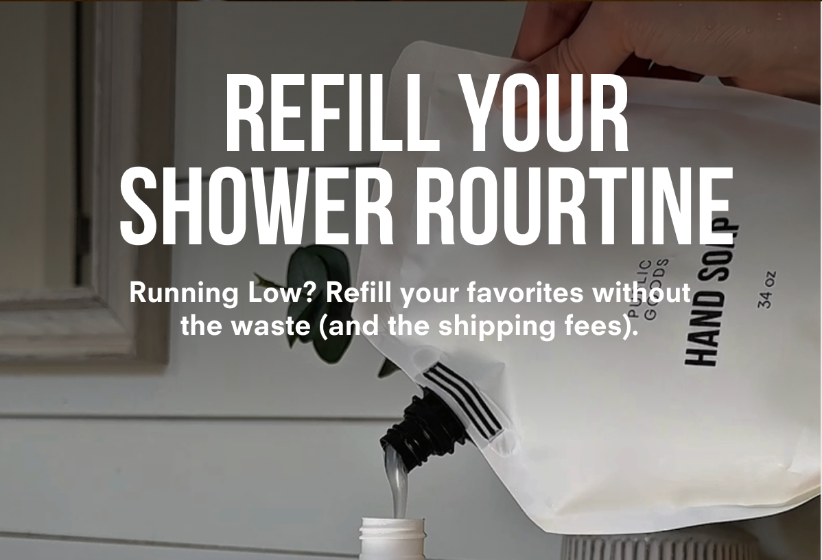 Refill your shower routine