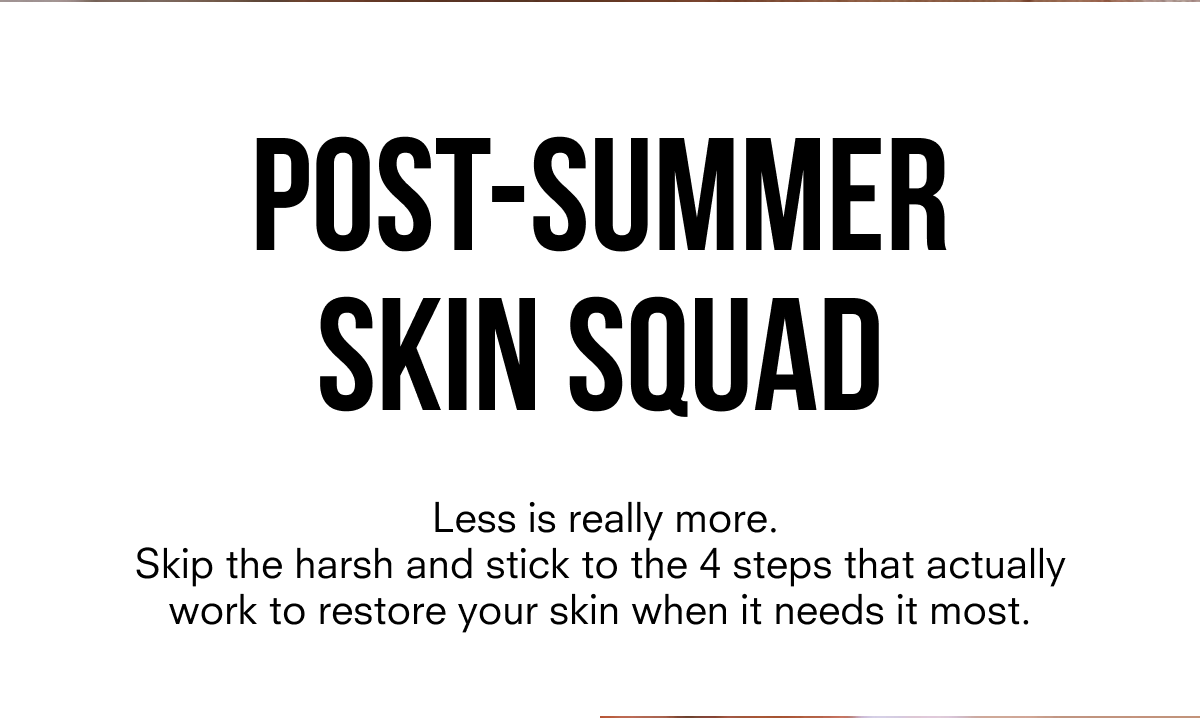 Post-Summer Skin Squad