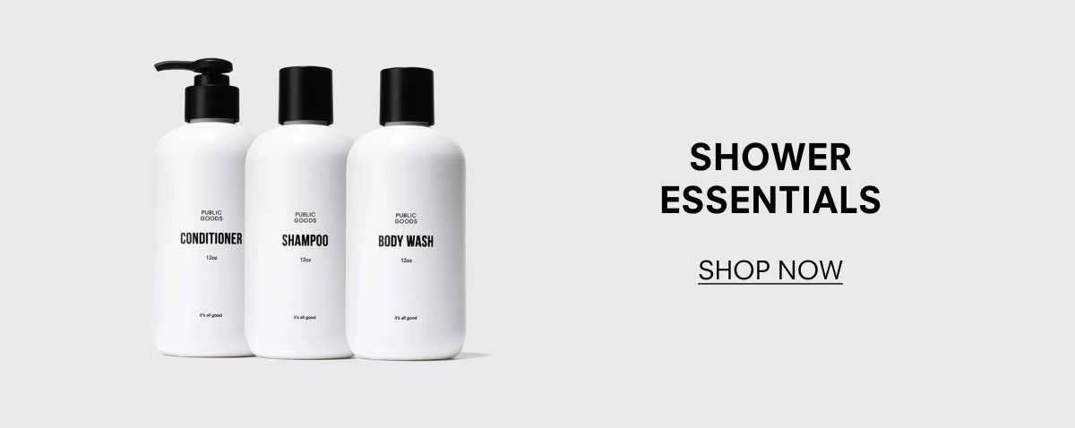 Shower Essentials. Shop Now.