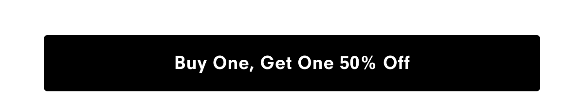 Buy One, Get One 50% Off
