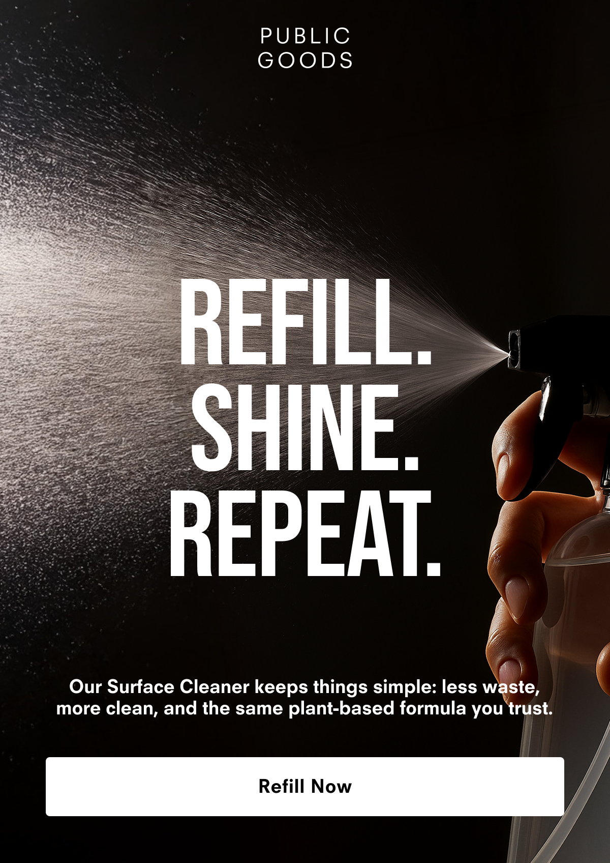 Refill. Shine. Repeat.