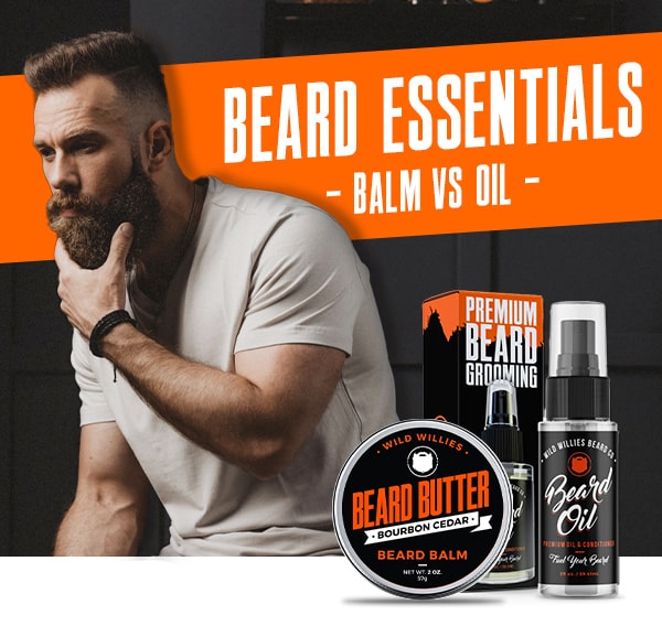 Beard balm or beard oil—what’s the difference? Wild Willies