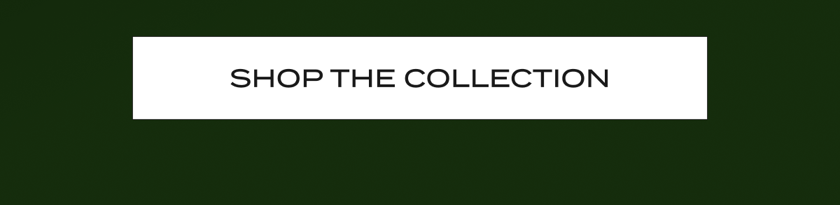 Shop The Collection