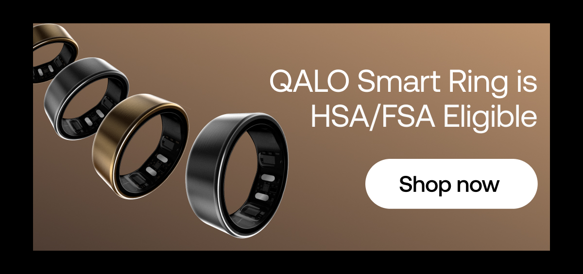 QALO Smart Ring is HSA/FSA Eligible.