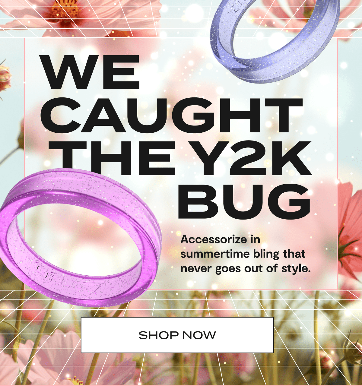 We Caught the Y2k Bug | Accessorize in summertime bling that never goes out of style. | Shop Now