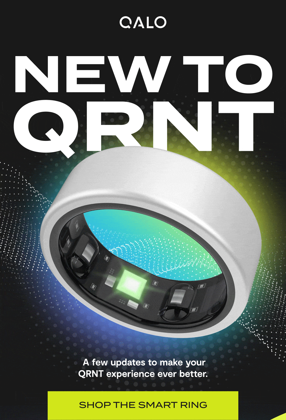 Qalo | New to QRNT | A few updates to make your QRNT experience even better. | Shop the Smart Ring