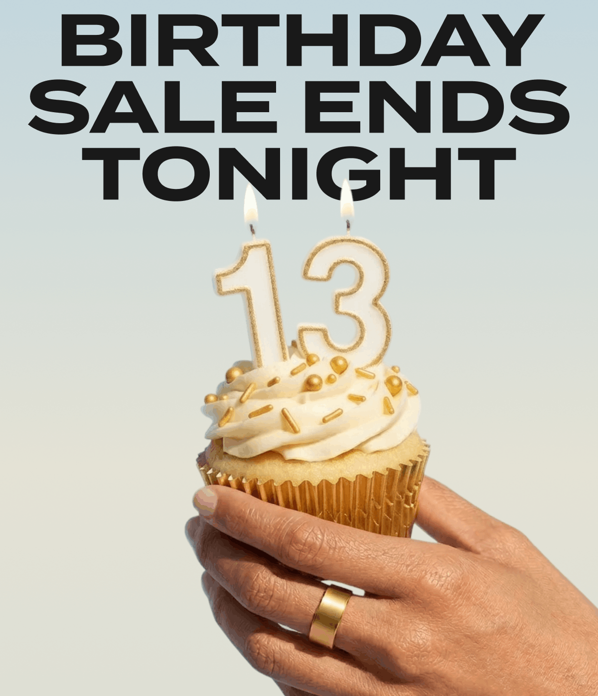 Birthday sale ends tonight 