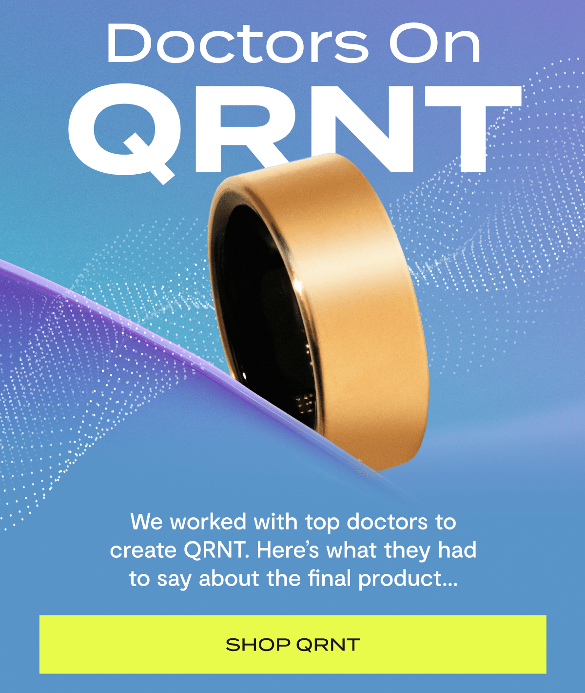 Doctors on QRNT | We worked with top doctors to create QRNT. Here's what they had to say about the final product… | Shop QRNT