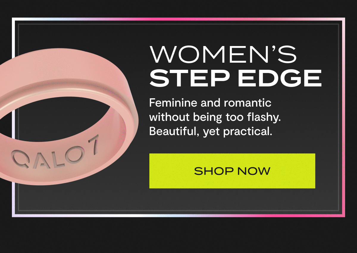 Women's Step Edge | Feminine and romantic without being too flashy. Beautiful, yet practical. | Shop now