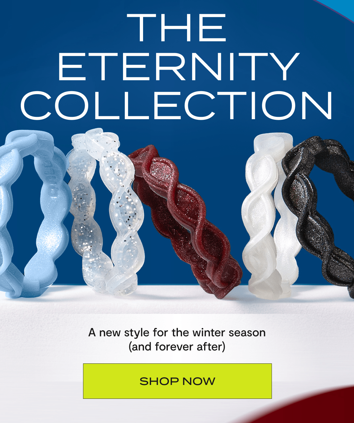 The eternity collection | A new style for the winter season (and forever after) | Shop now