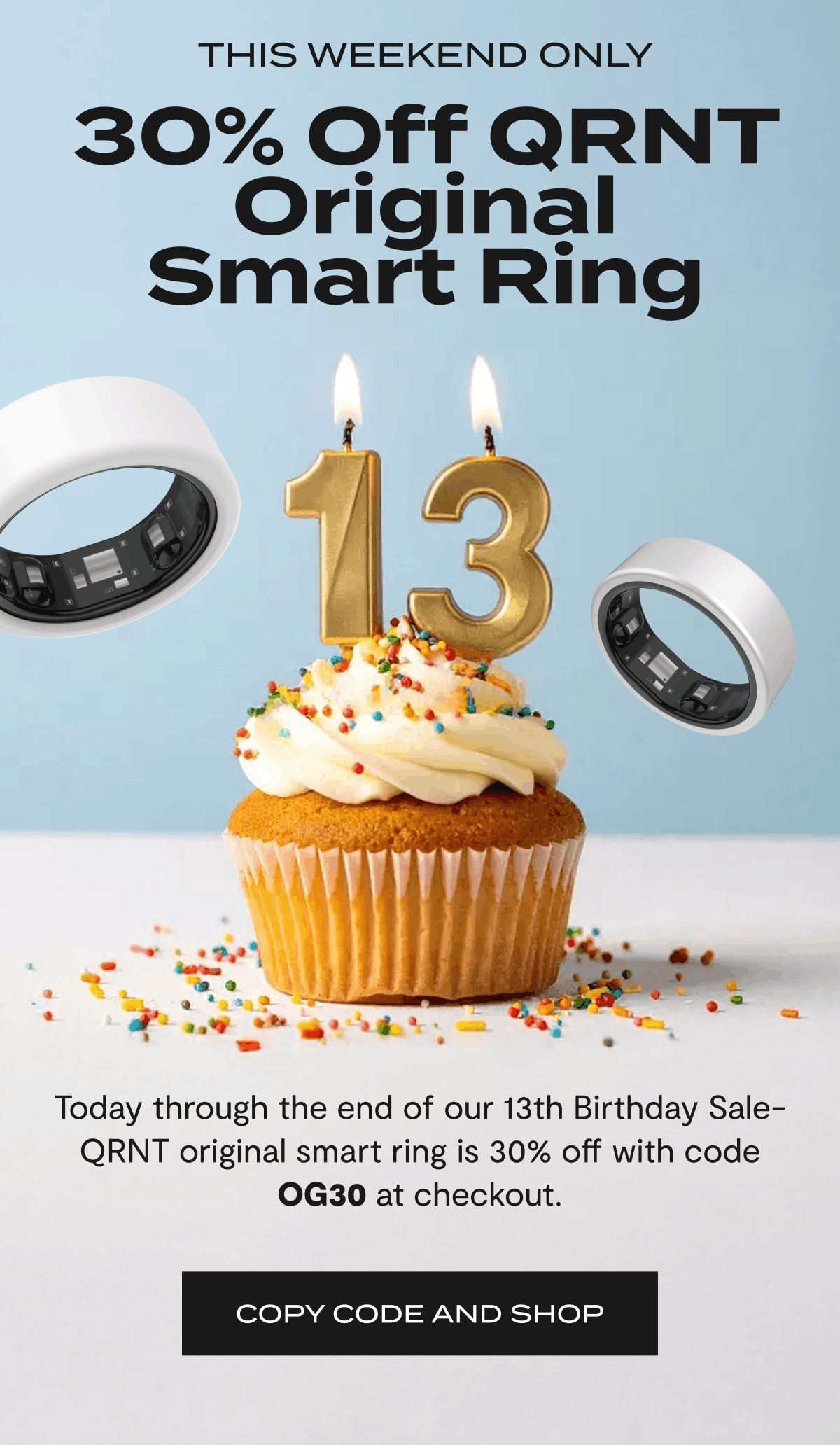 THIS WEEKEND ONLY | 30% Off QRNT Original Smart Ring | Today through the end of our 13th Birthday Sale- QRNT original smart ring is 30% off with code OG30 at checkout. | COPY CODE AND SHOP