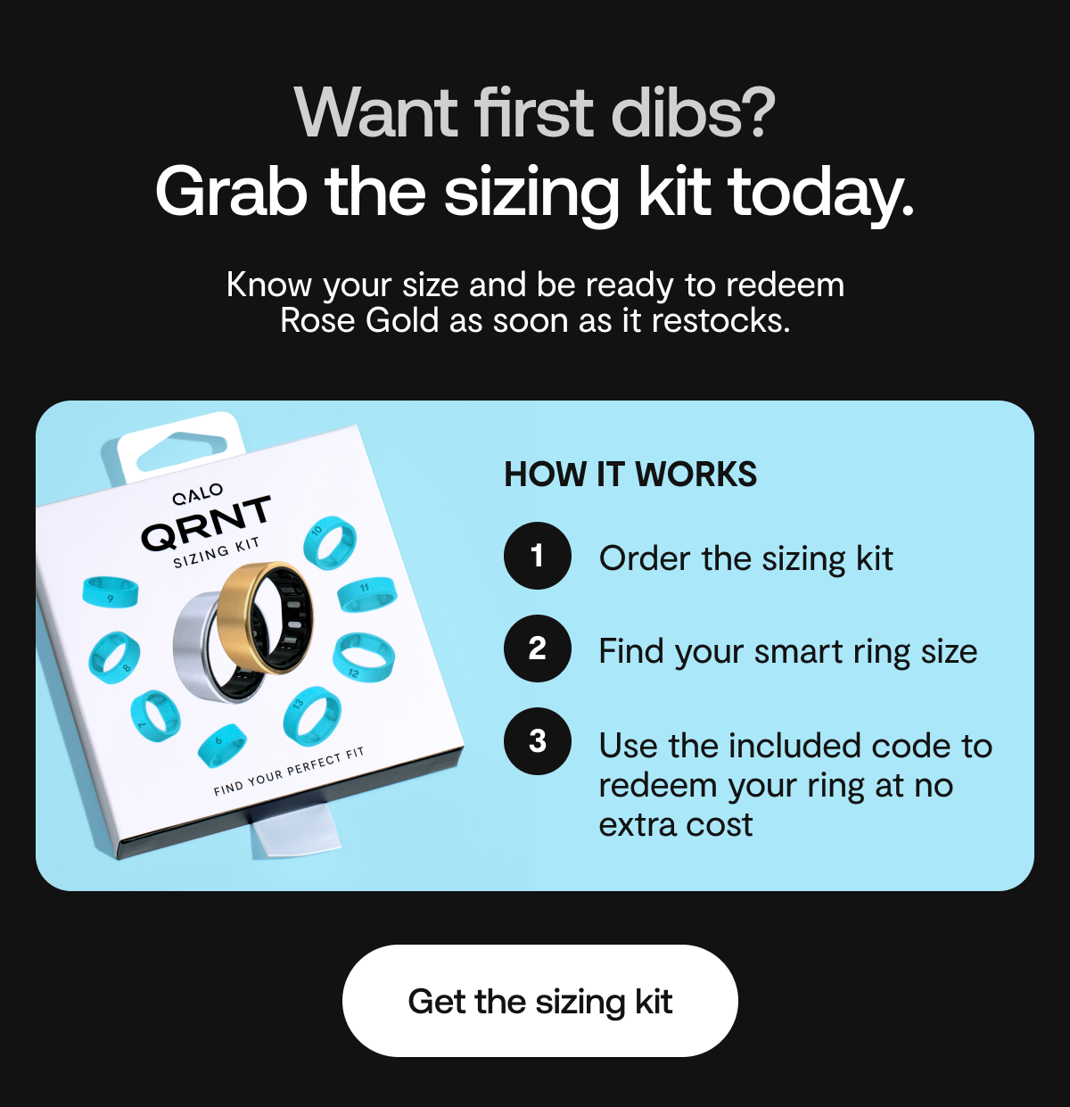 Want first dibs? Grab the sizing kit today.