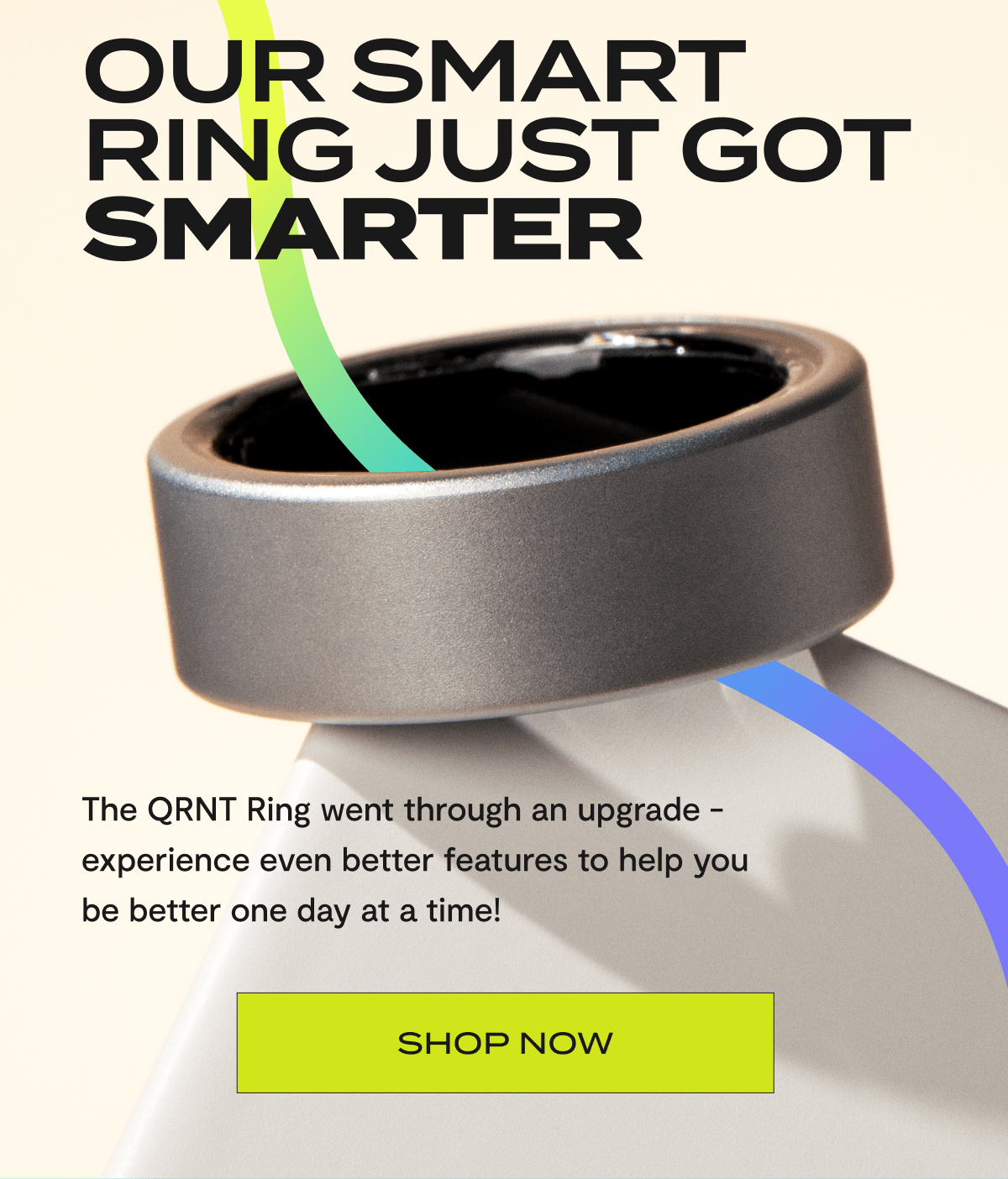 Our smart ring just got smarter | The QRNT Ring went through an upgrade - experience even better features to help you be better one day at a time! | Shop now
