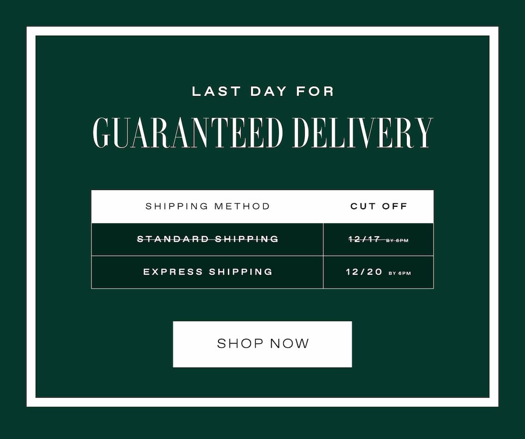 LAST CALL FOR GUARANTEED DELIVERY