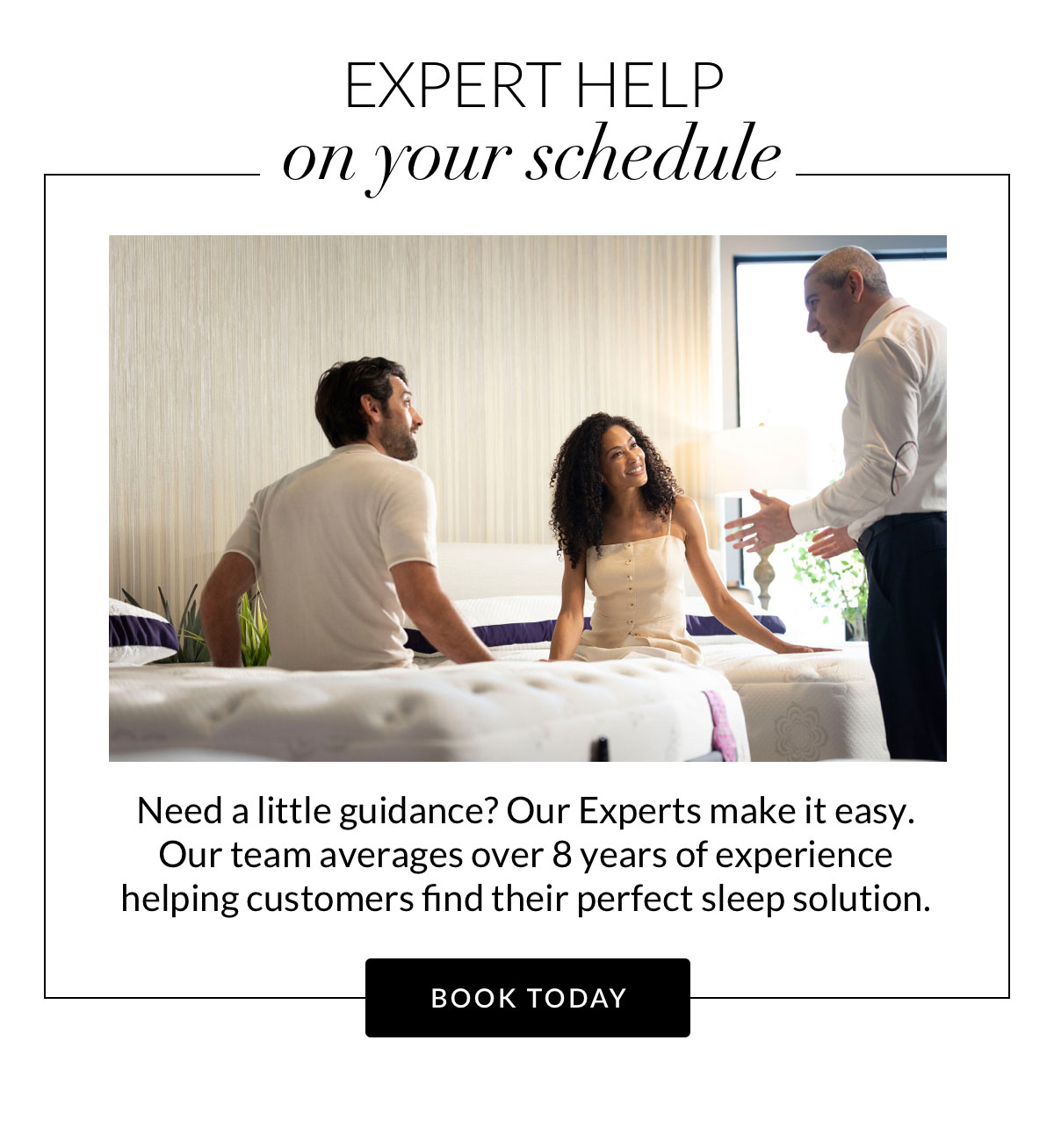 Expert help on your schedule. Book Today