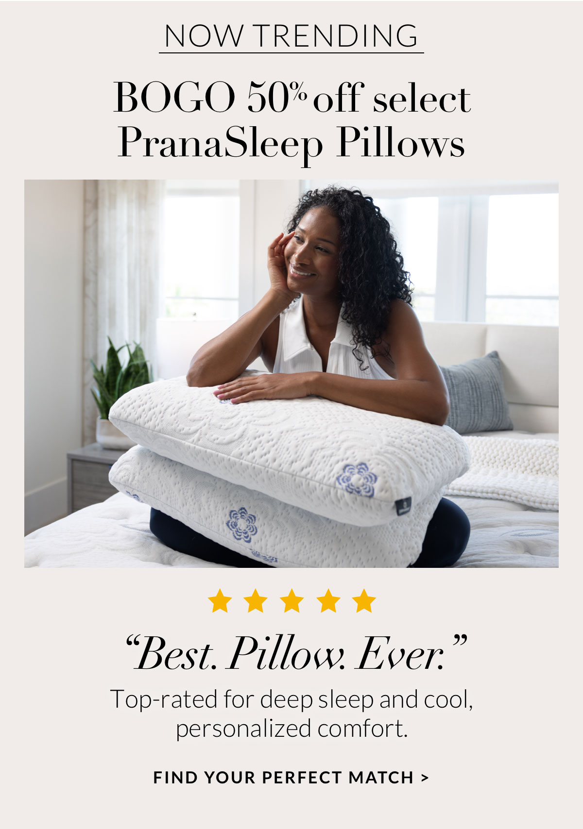BOGO 50% off select PranaSleep Pillows