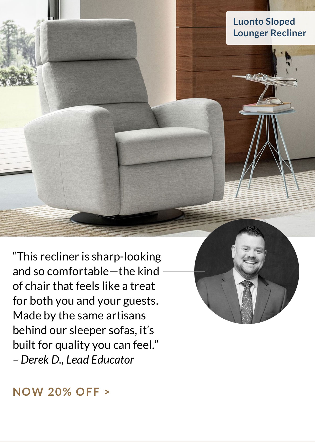 20% off Luonto Sloped Lounger Recliner