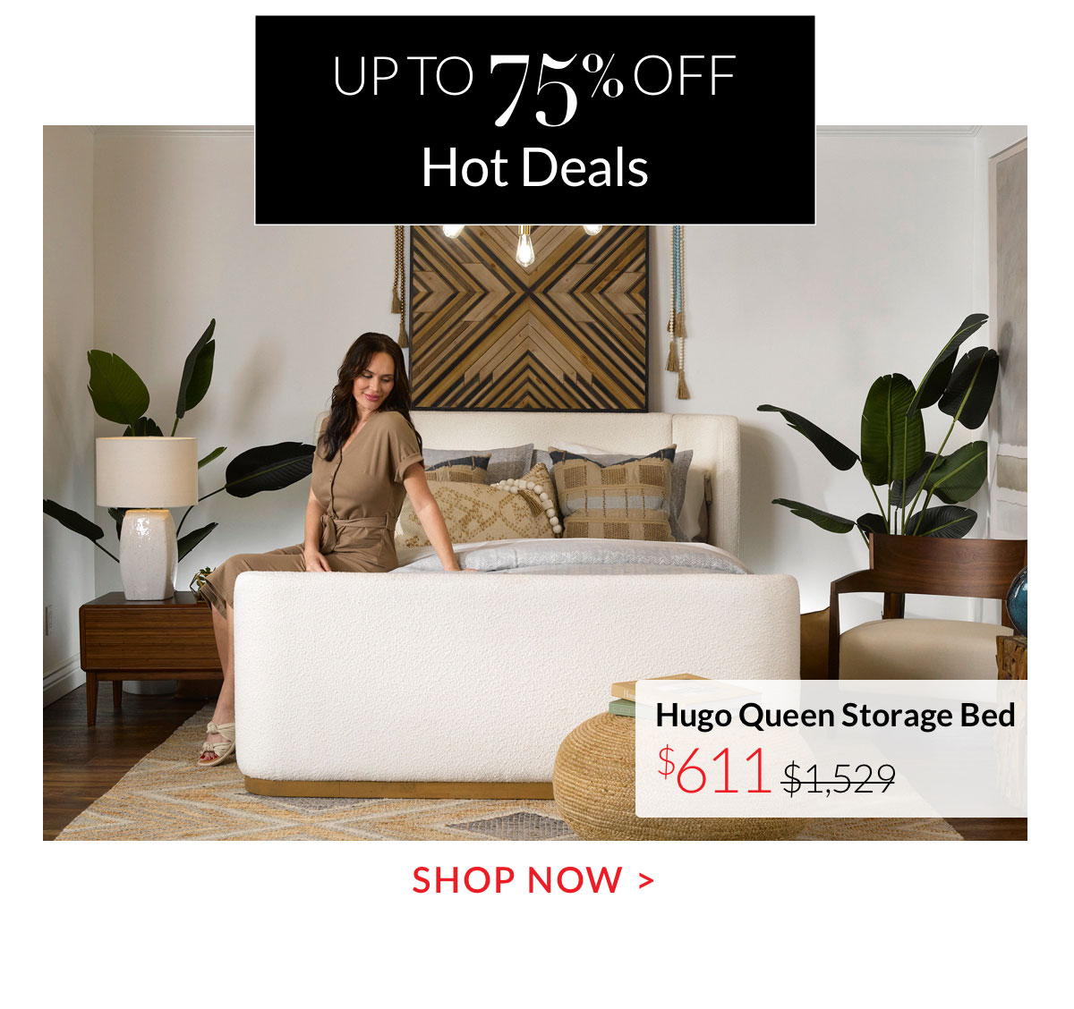 Up to 75% off Hot Deals